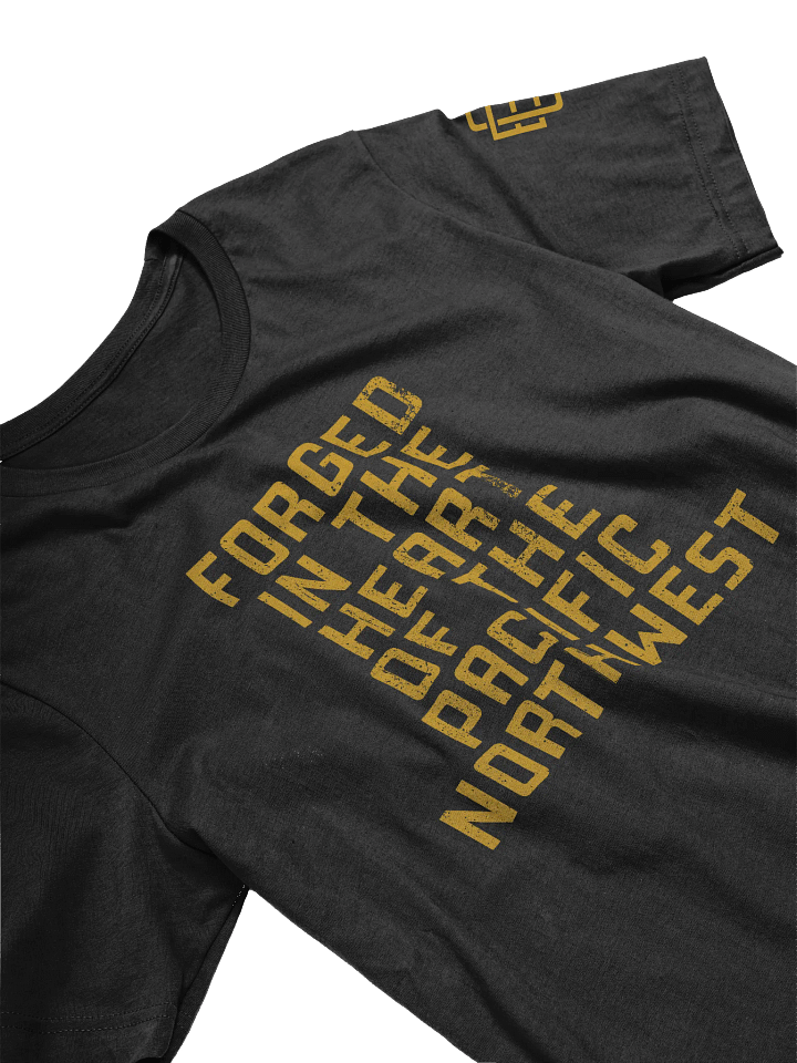 Forged in the PNW T-Shirt product image (2)