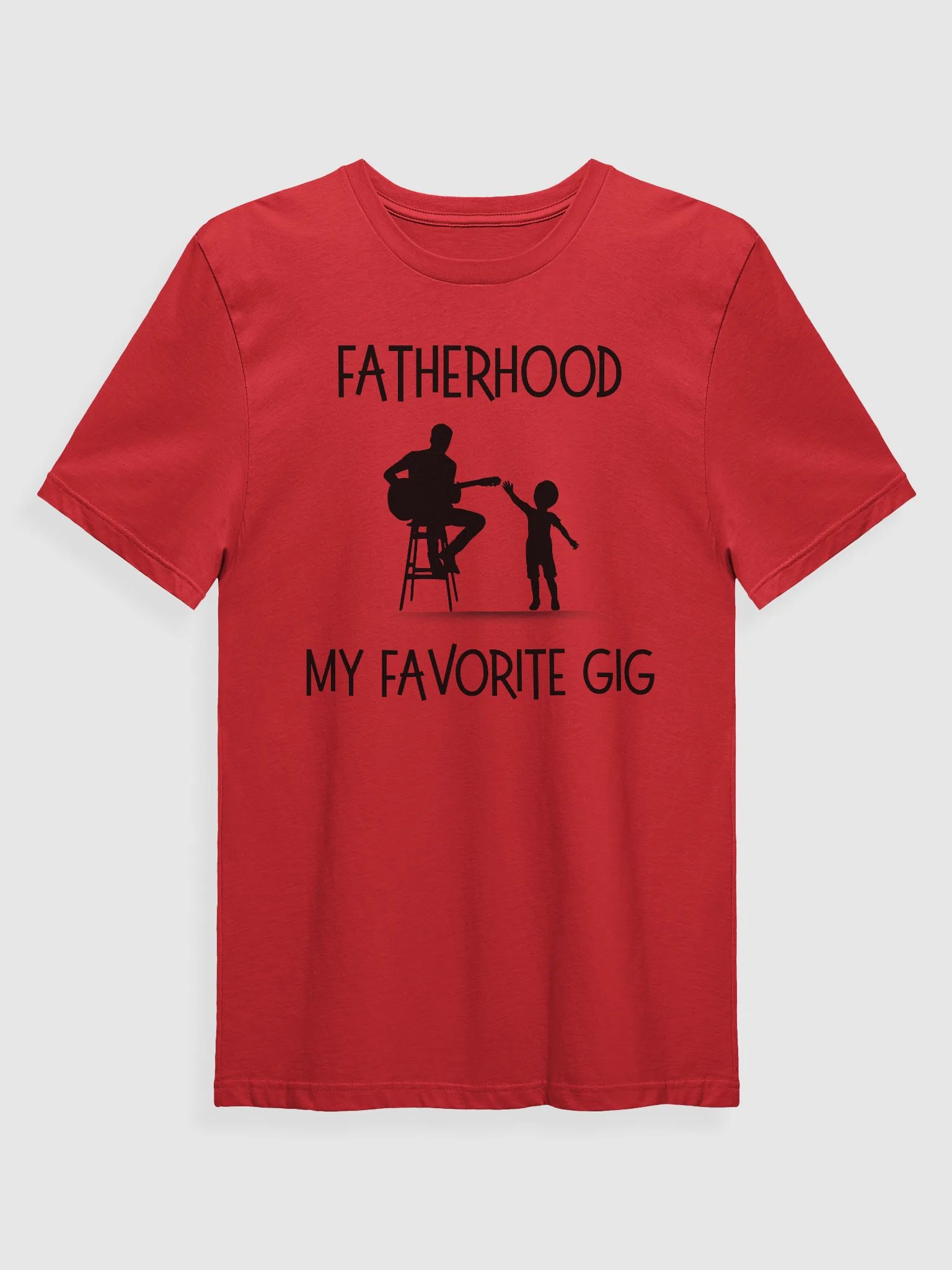 Fatherhood My Favorite Gig T-Shirt product image (1)