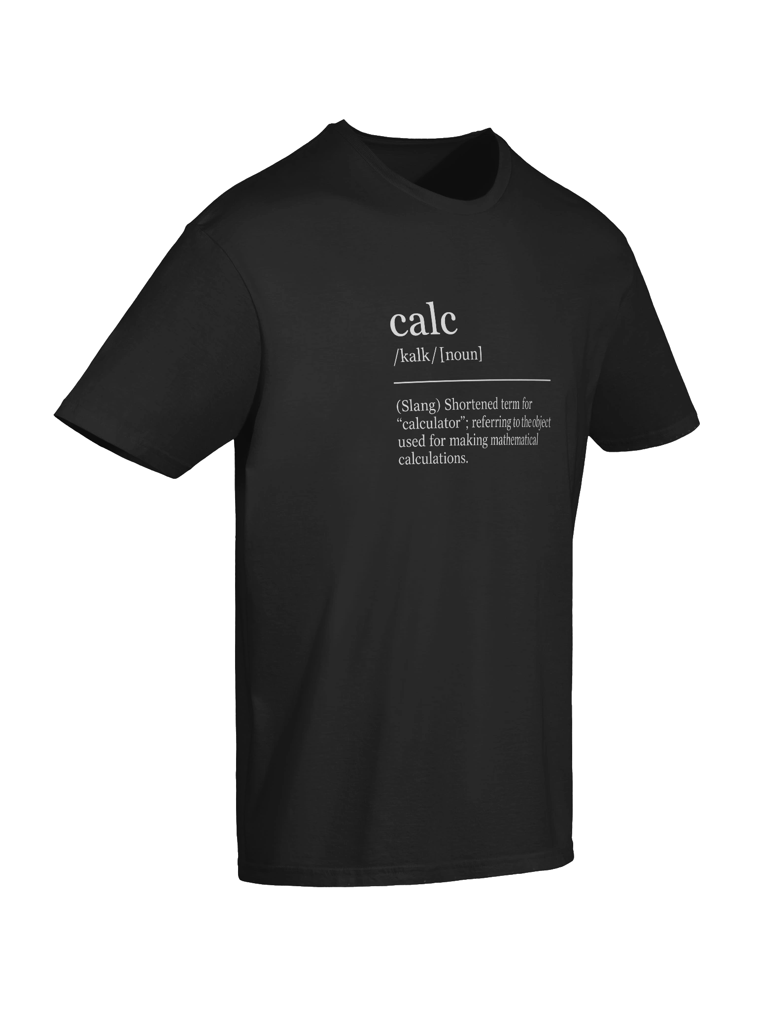 Calc is Short for... Men's Tee product image (65)