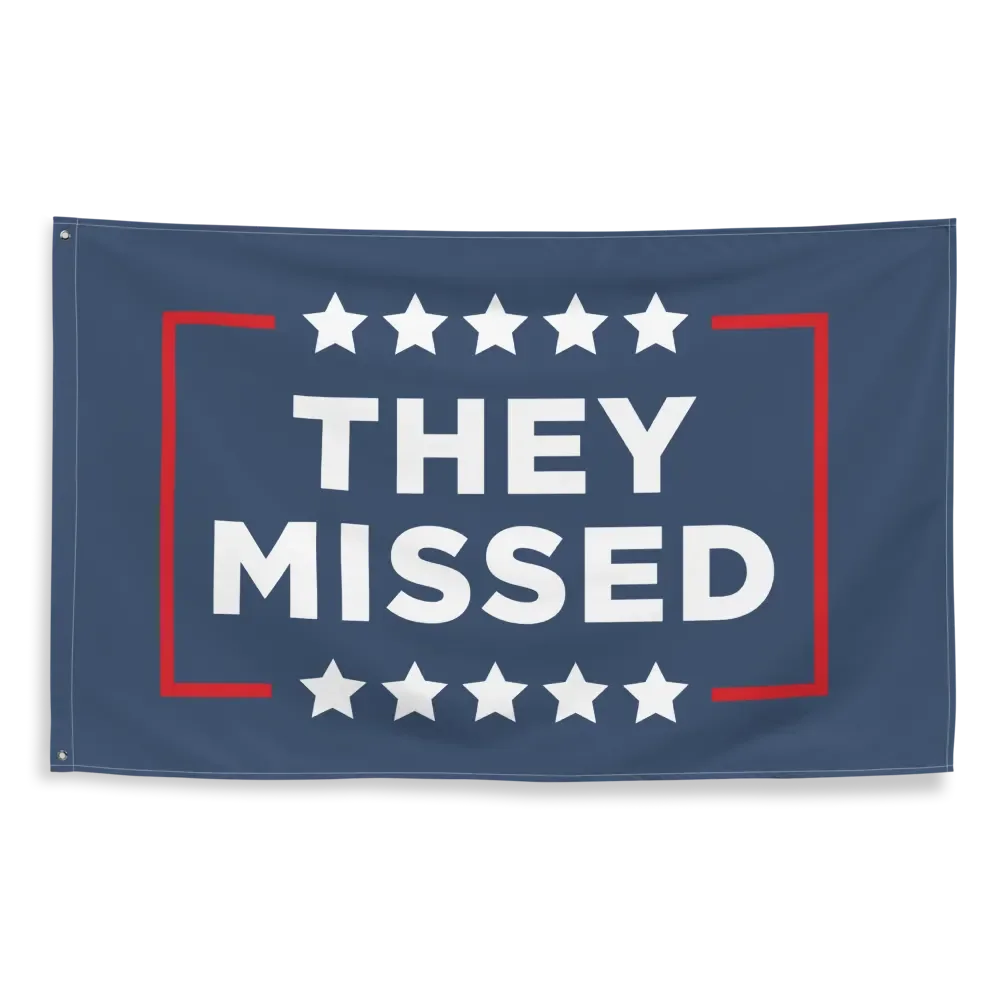They Missed Flag product image (2)