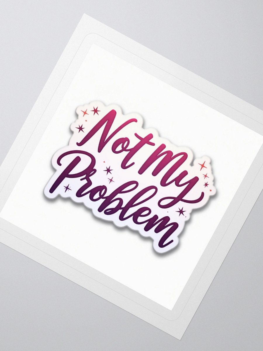 Not My Problem 2 product image (3)
