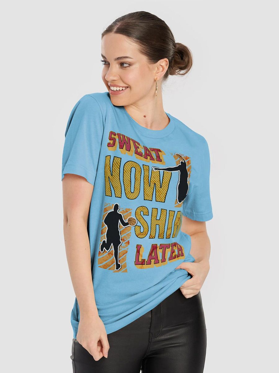 Sweat Now Shine Later Basketball Motivational T-Shirt product image (41)
