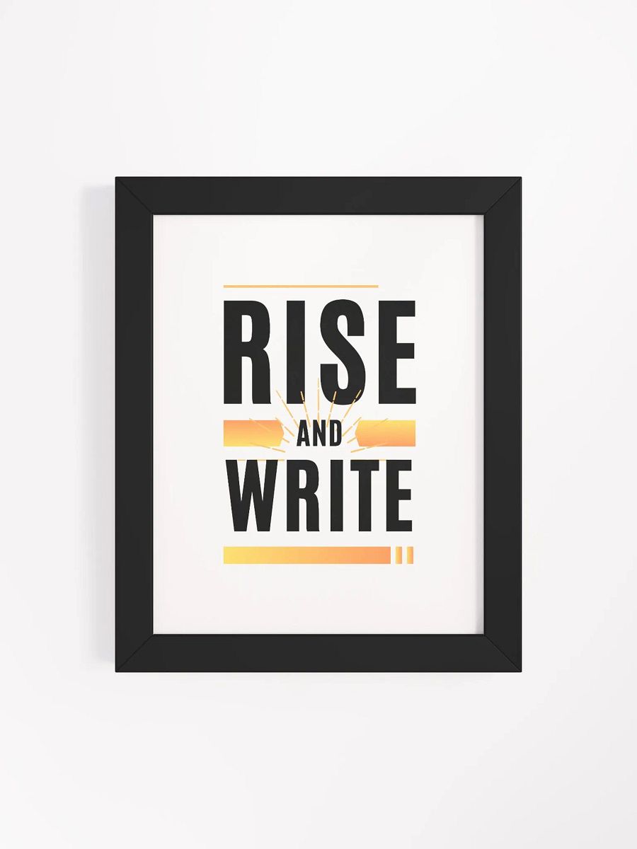 Rise and Write Framed Poster product image (116)