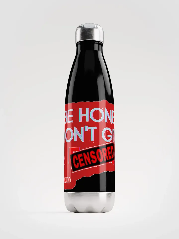 TO BE HONEST.. I DON'T GIVE A (censored)!! product image (1)