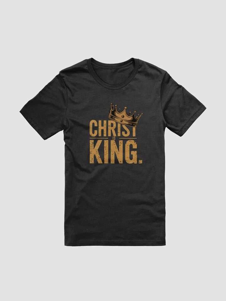 Christ is King T-Shirt product image (2)