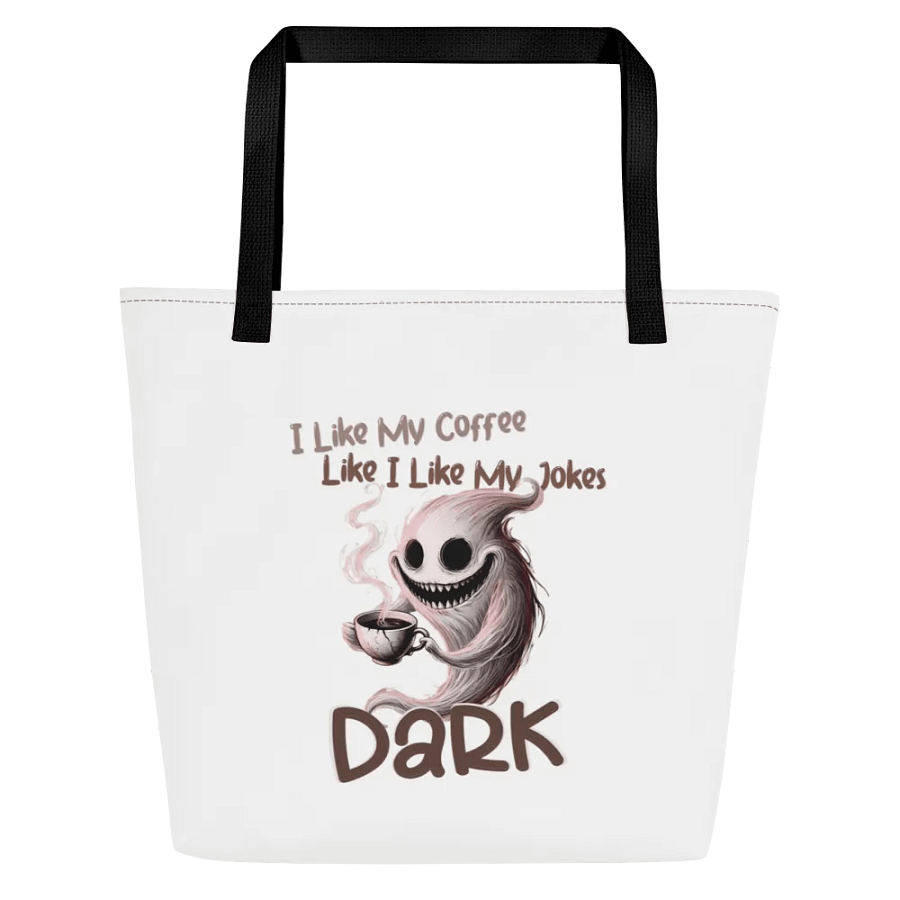 "I Like My Coffee Like I Like My Jokes... Dark" Large Tote Bag with Pocket product image (4)
