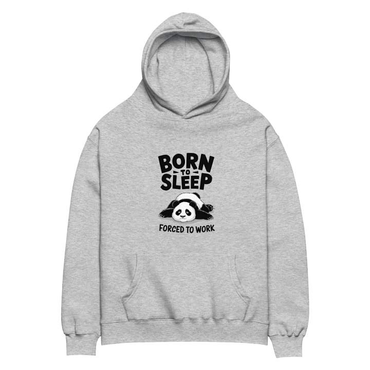 BORN TO SLEEP, FORCED TO WORK - AS Colour Unisex Premium Oversized Hoodie product image (2)