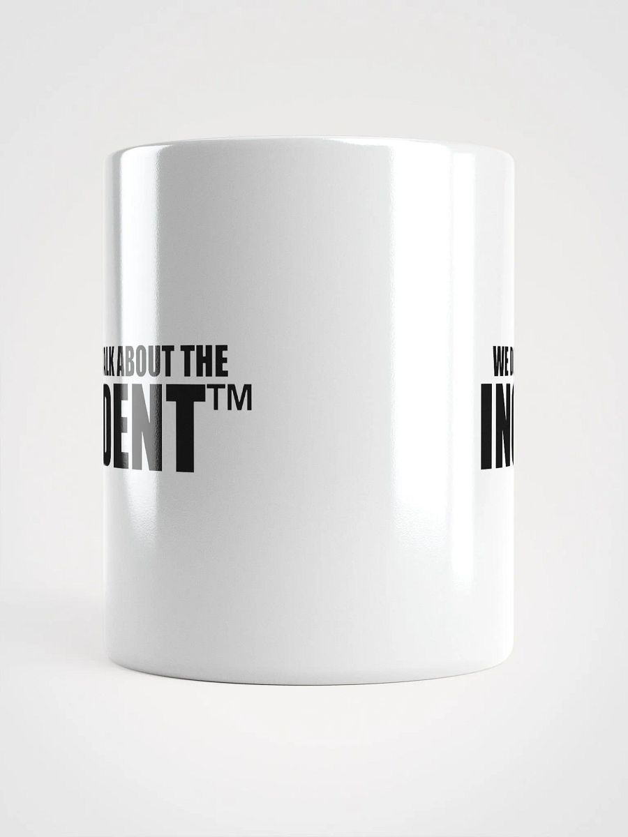 We Don't Talk About The Incident MUG product image (9)