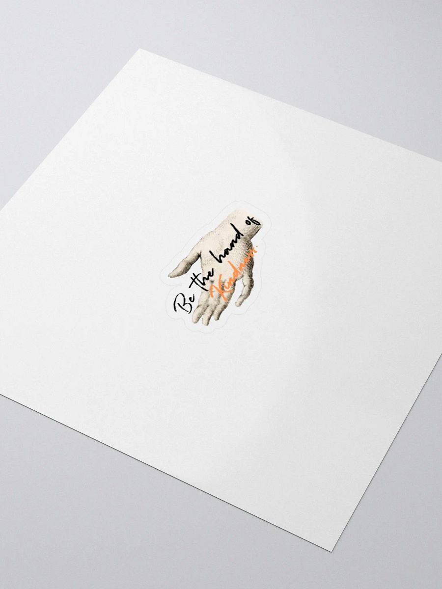 Be the Hand of Kindness Sticker product image (3)