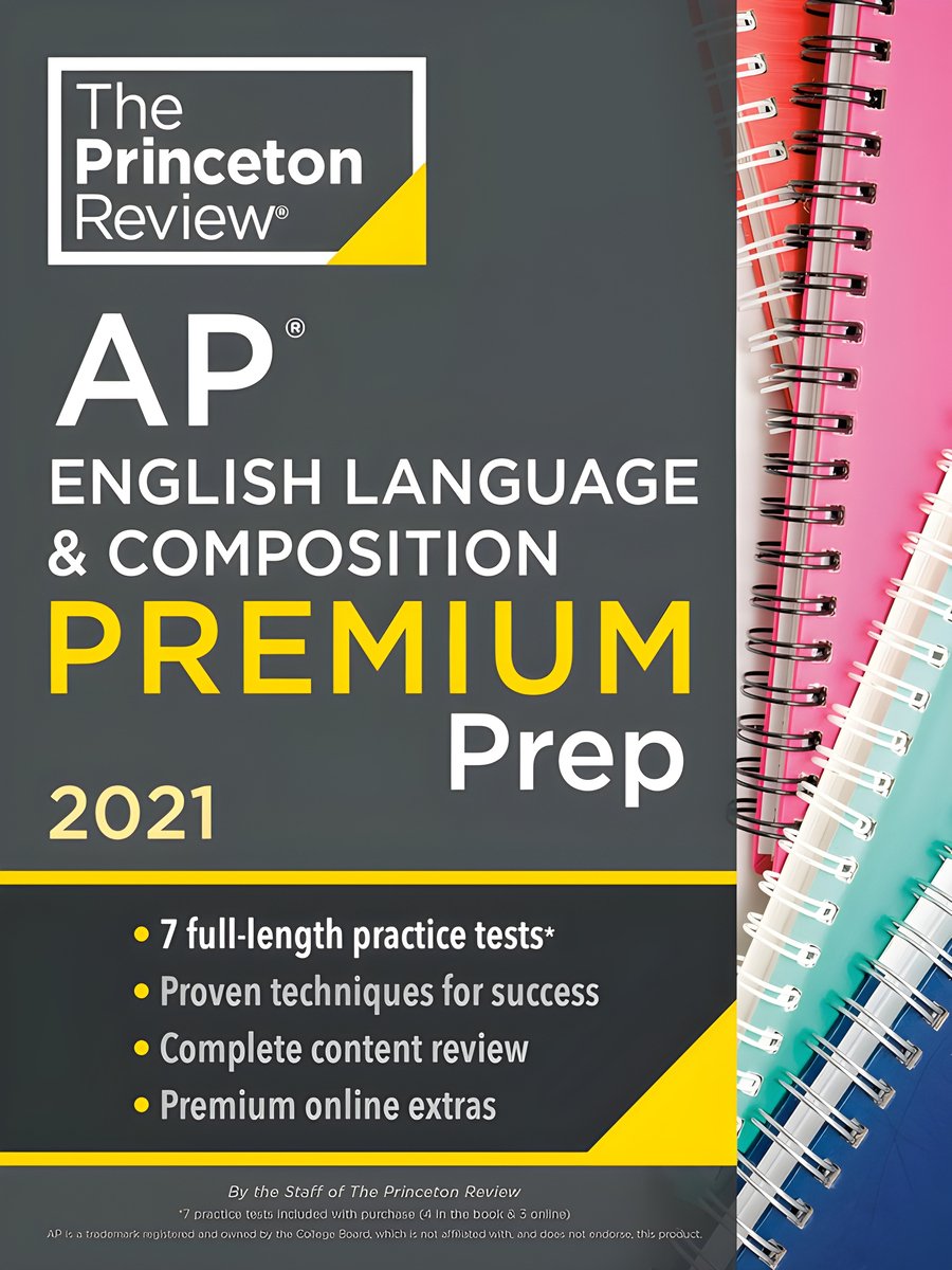 Princeton Review AP English Language & Composition Premium Prep, 2021: 7 Practice Tests + Complete Content Review + Strategies & Techniques (2021) (College Test Preparation) product image (1)