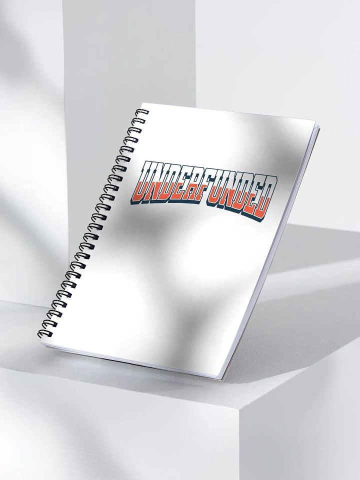 Underfunded - Funny Lifestyle Gift Spiral Notebook product image (2)
