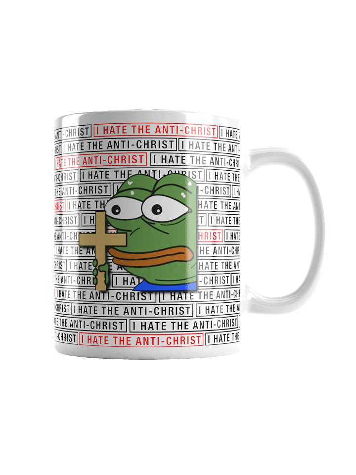 I HATE THE ANTI-CHRIST! - Mug product image (2)