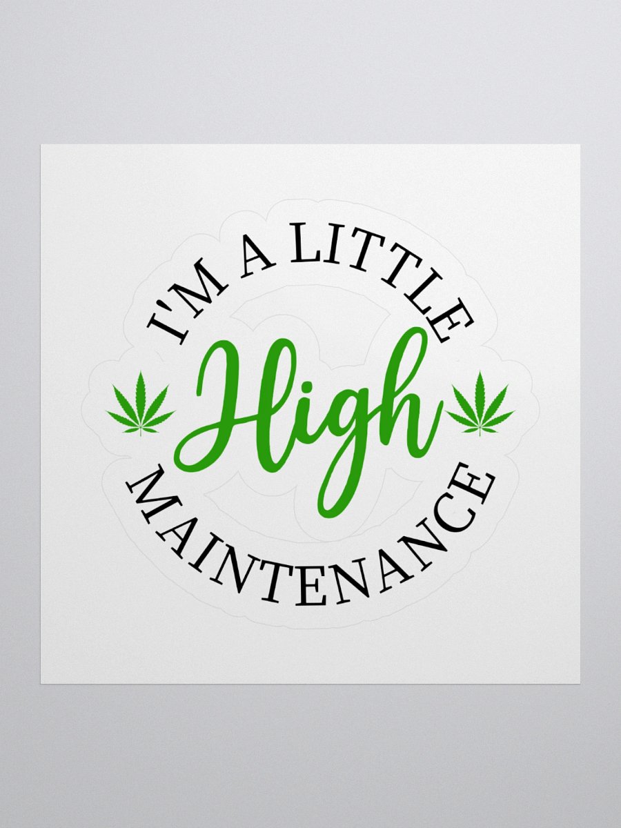 High Maintenance Sticker product image (4)