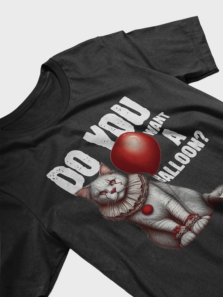 "DO YOU WANT A BALLOON?" / T-SHIRT product image (2)
