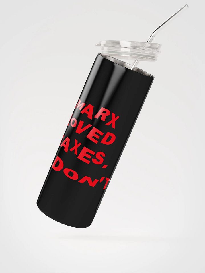 "Marx Loved Taxes – I Don’t." Bold Statement Tumbler - Red Print Edition product image (2)