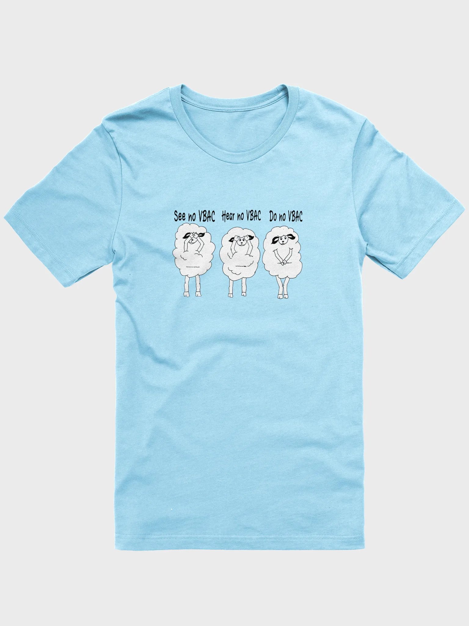 See No VBAC, Hear No VBAC, Do No VBAC Sheep Shirt product image (7)