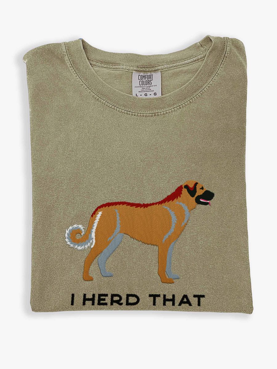 I Herd That T-Shirt(Embroidered) of an Anatolian Shepherd Dog product image (1)