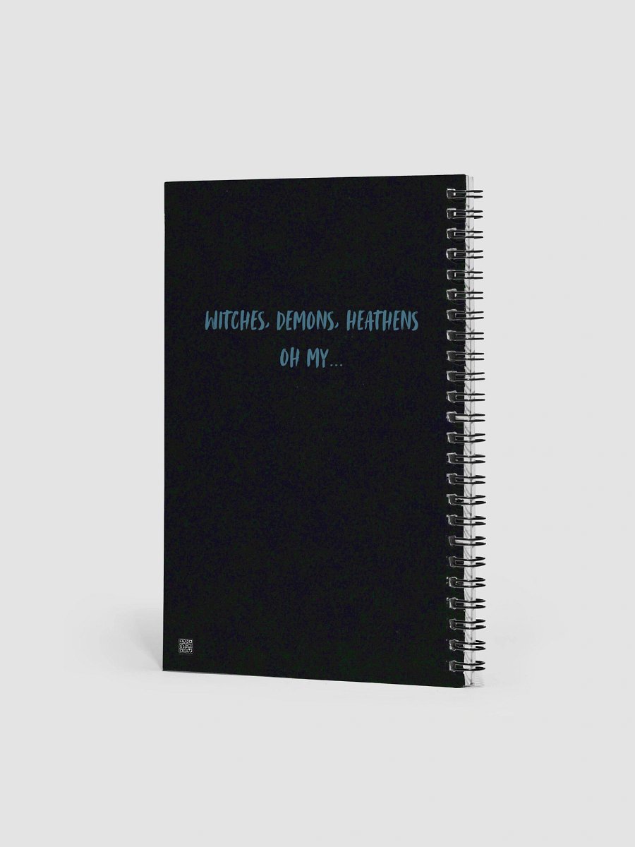 Witches, Demons, Heathens, Oh My - Spiral Notebook product image (2)