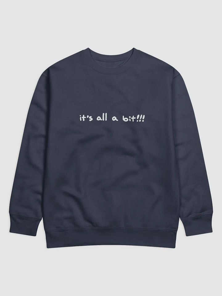 “it’s a bit!!!” (white long-line design) Printed Premium Cotton Crewneck product image (17)
