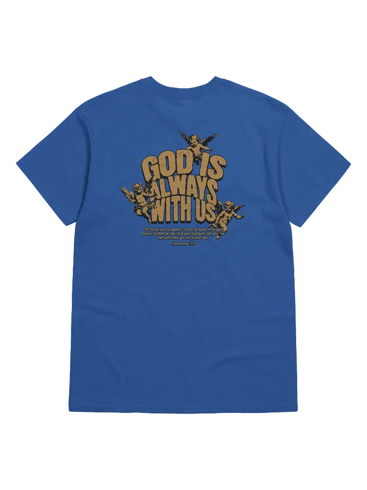 God Is Always With Us T-Shirt | Christian Faith Tee with Bible Verse product image (1)