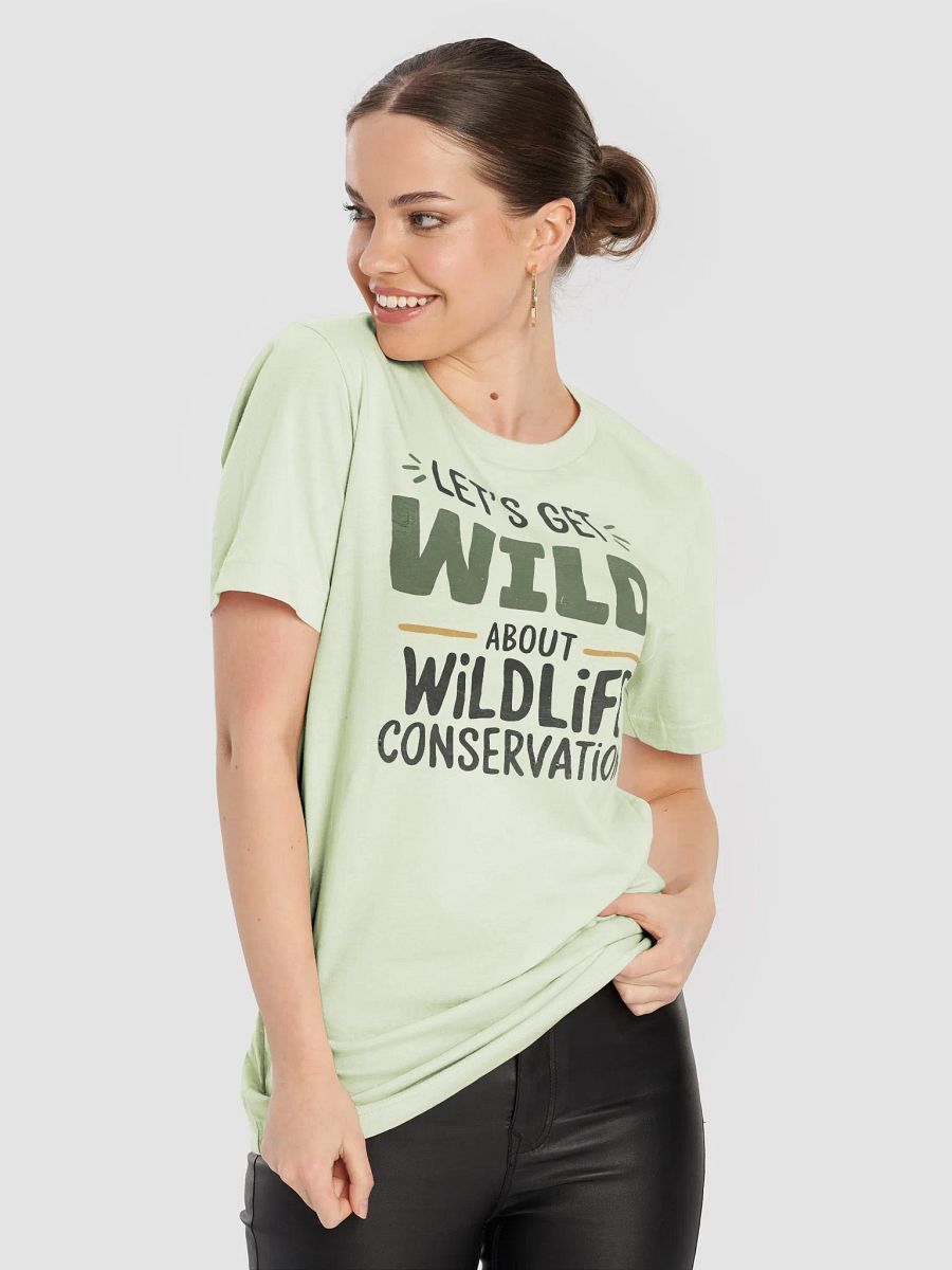 Let's Get Wild about Wildlife Conservation T-Shirt, Wildlife Conservation Lover Gift, Nature Lover T-shirt product image (5)