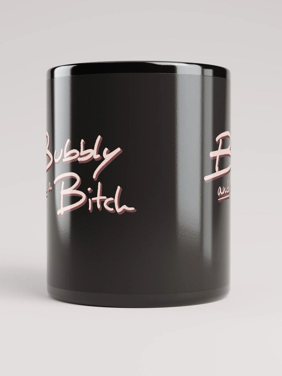 Bubbly and a B*tch (blush shadow design) glossy black mug product image (9)
