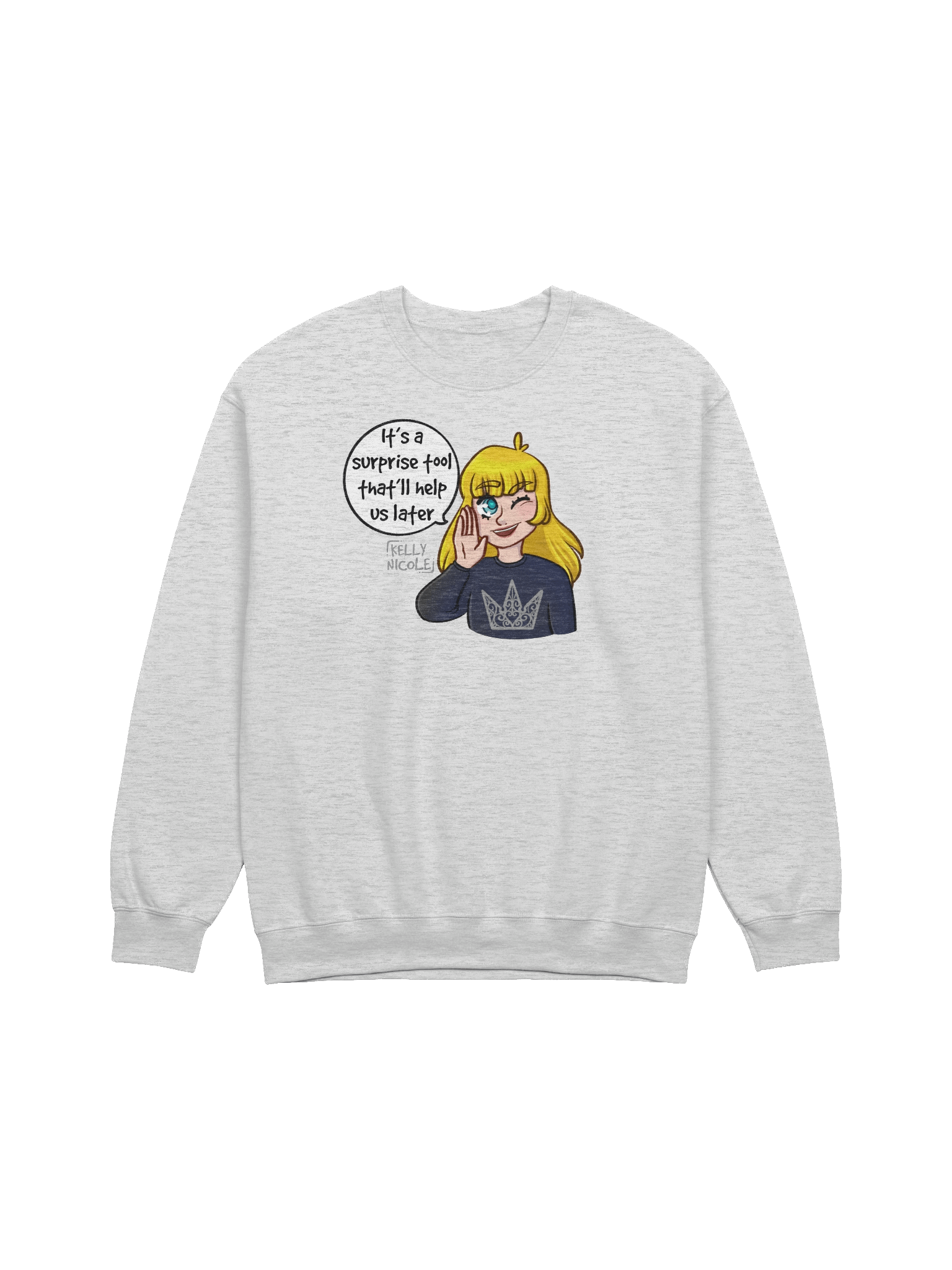 It's a Surprise Tool That'll Help us Later Sweatshirt product image (9)