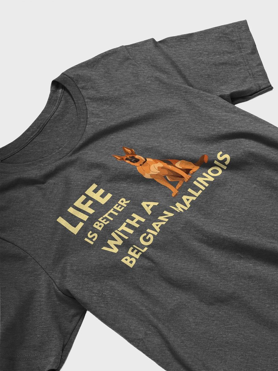 Life Is Better With A Belgian Malinois - Unisex T-shirt Bella Canvas 3001 product image (14)