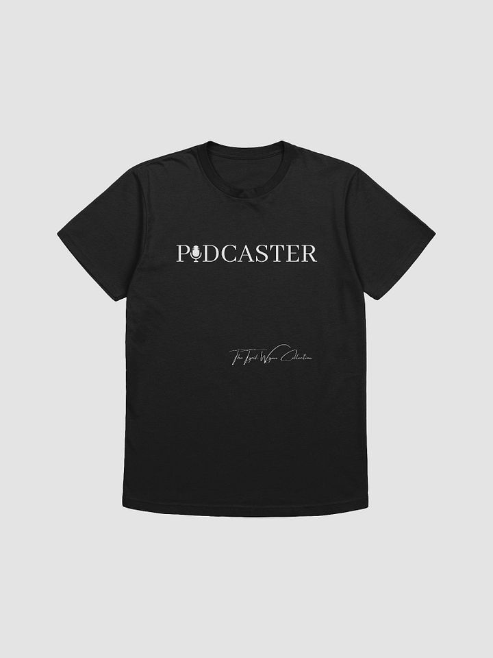 PODCASTER T-Shirt product image (1)
