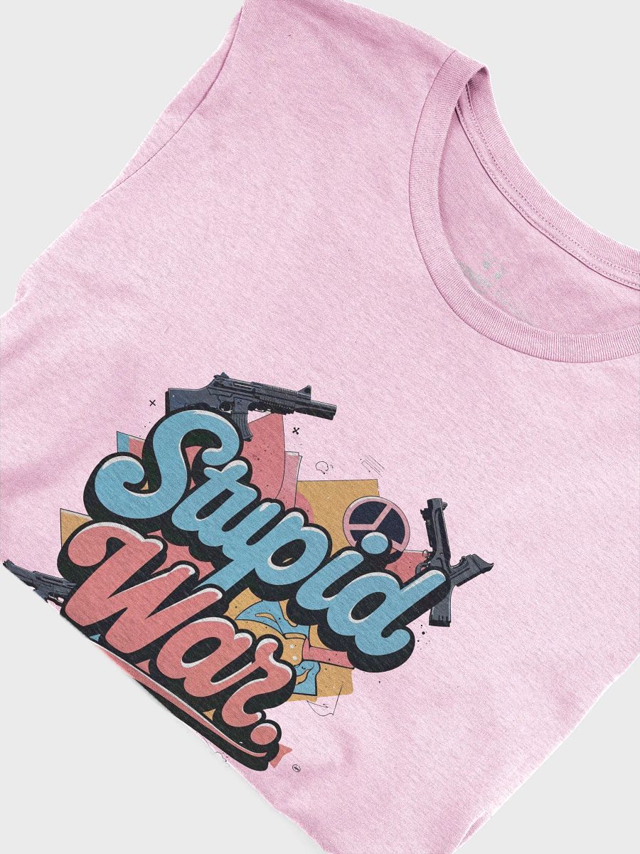 Stupid War T-Shirt - Anti-War Graphic Political Tee | Statement Logo Edition product image (5)