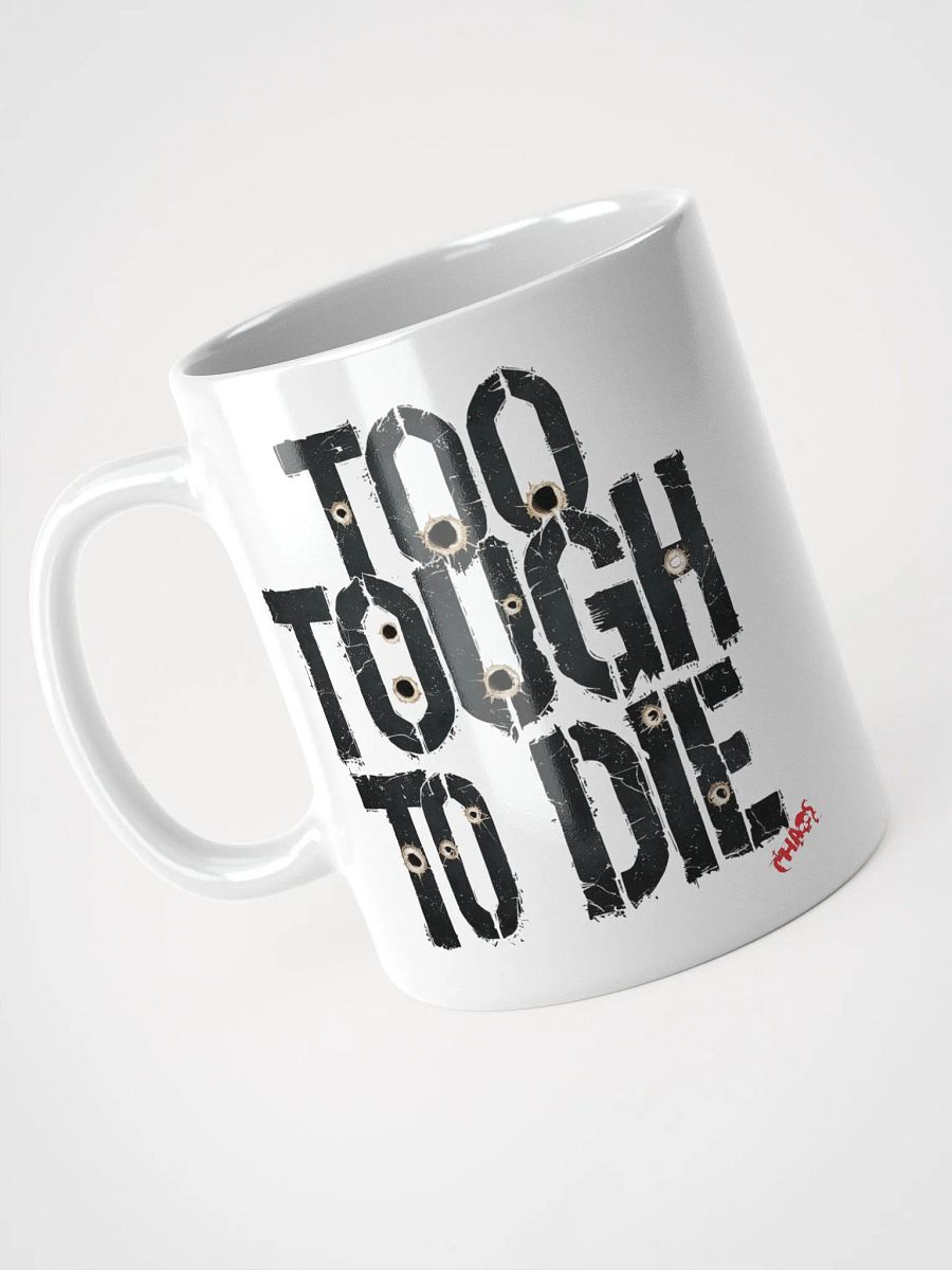 Too Tough To Die Mug product image (2)