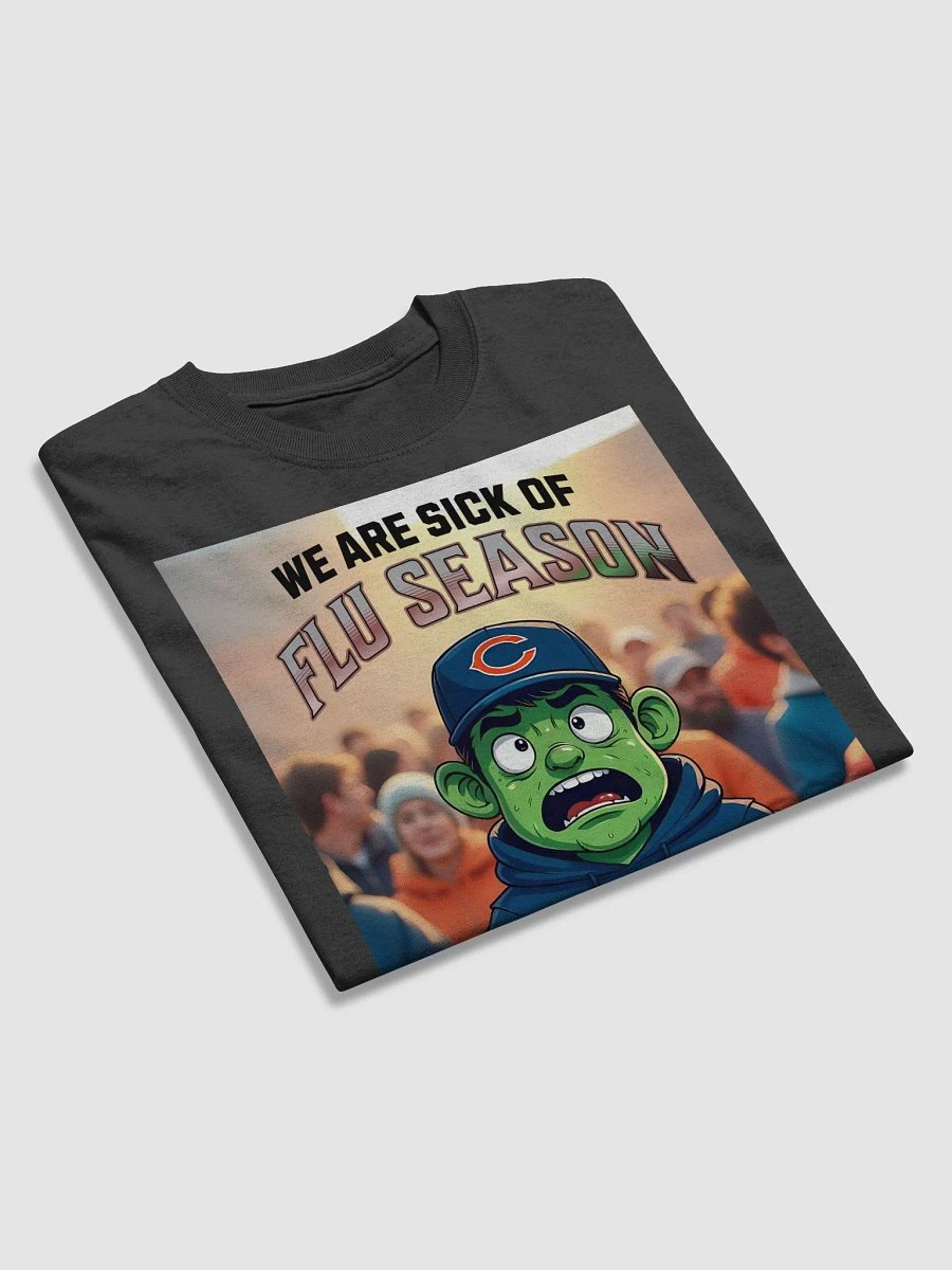 Sick of Flu Season | Chicago Bears Fan Shirt | Trash Talk Locker product image (16)