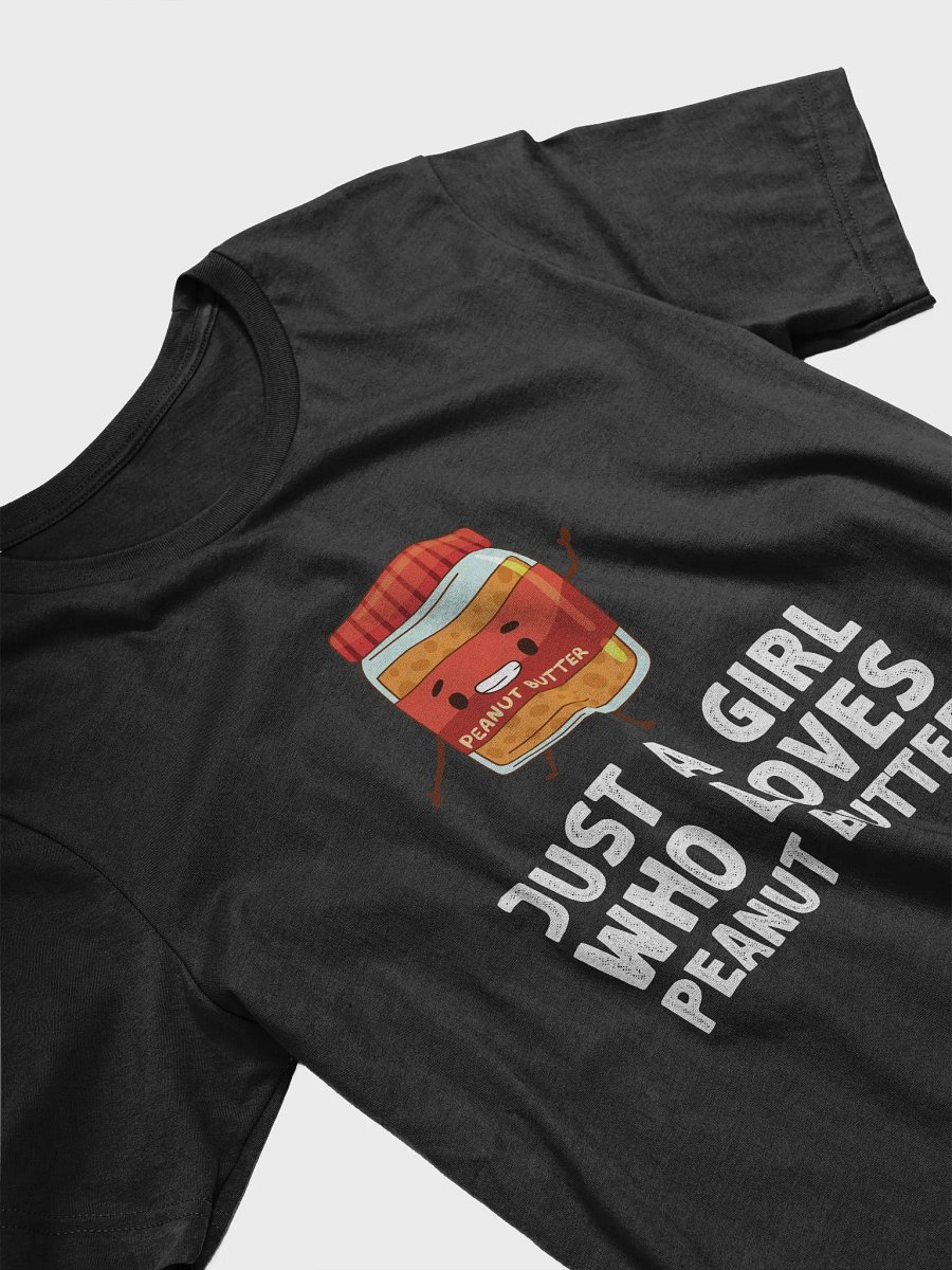 Just A Girl Who Loves Peanut Butter T-Shirt | Peanut Butter Shirt product image (3)