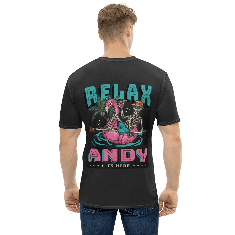 Relax Andy Is Here T-Shirt product image (1)