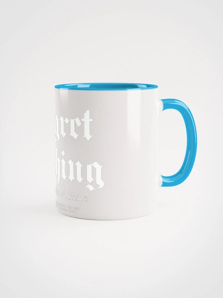 Regret Nothing Ceramic Mug product image (1)