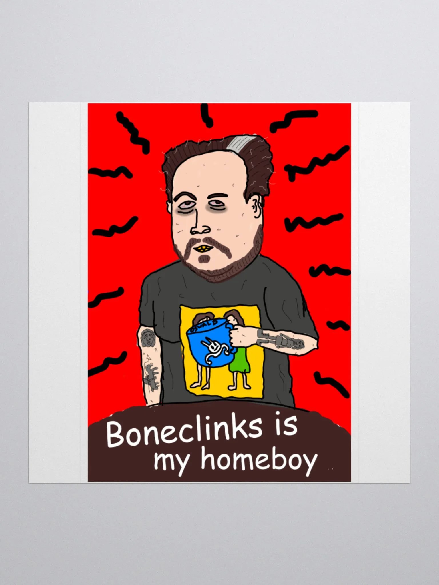 Boneclinks is my homeboy product image (2)