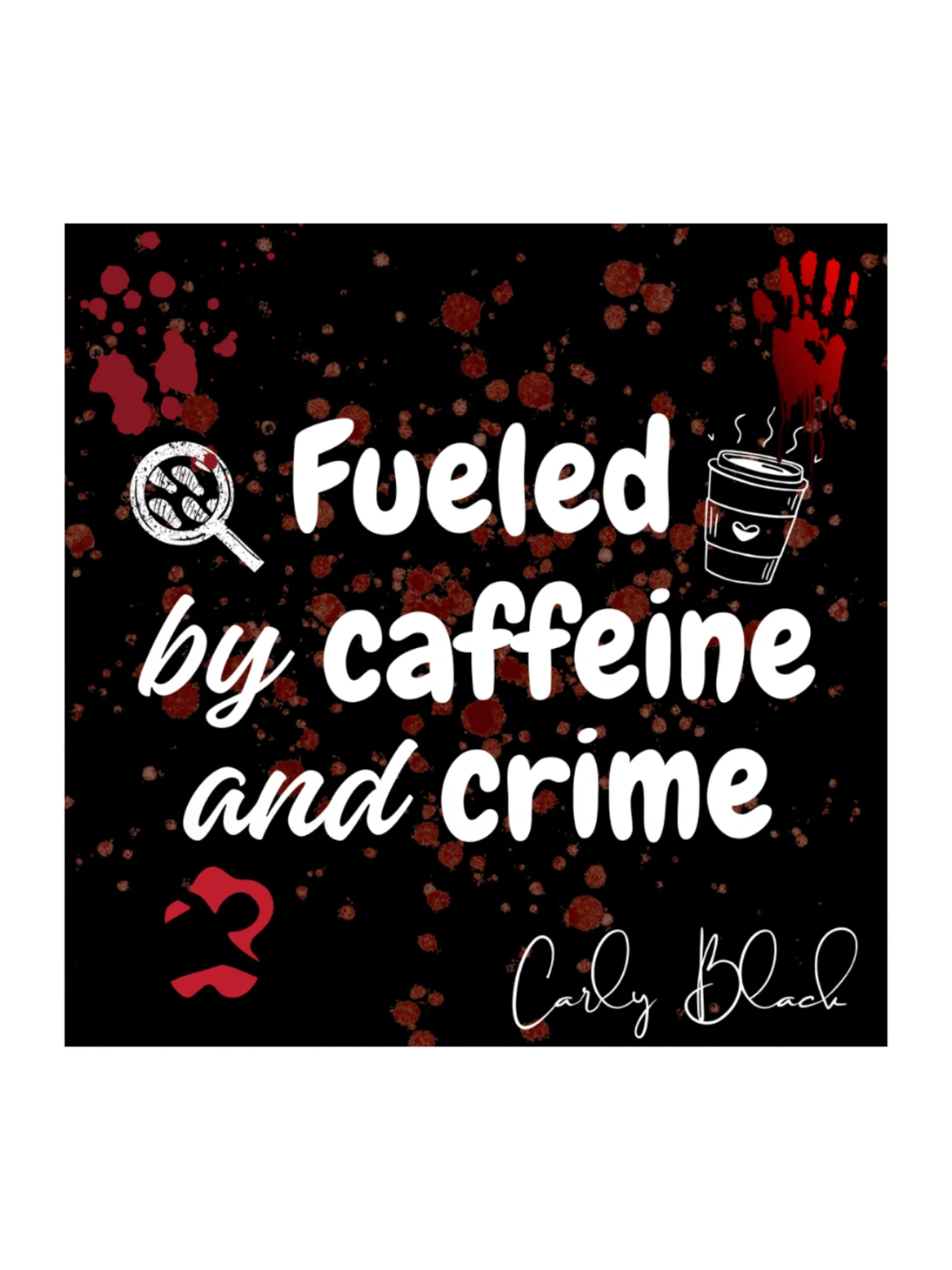 Fueled by Caffeine and Crime product image (2)