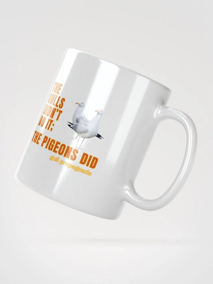 The Gulls Didn't Do it; The Pigeons Did - Gull propaganda White Mug product image (4)