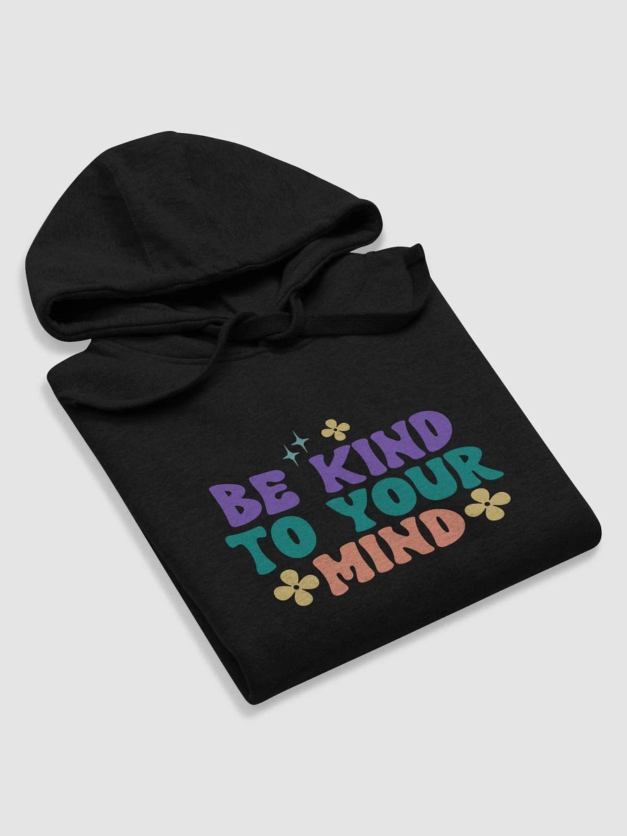 Be Kind to Your Mind Unisex Premium Hoodie product image (5)