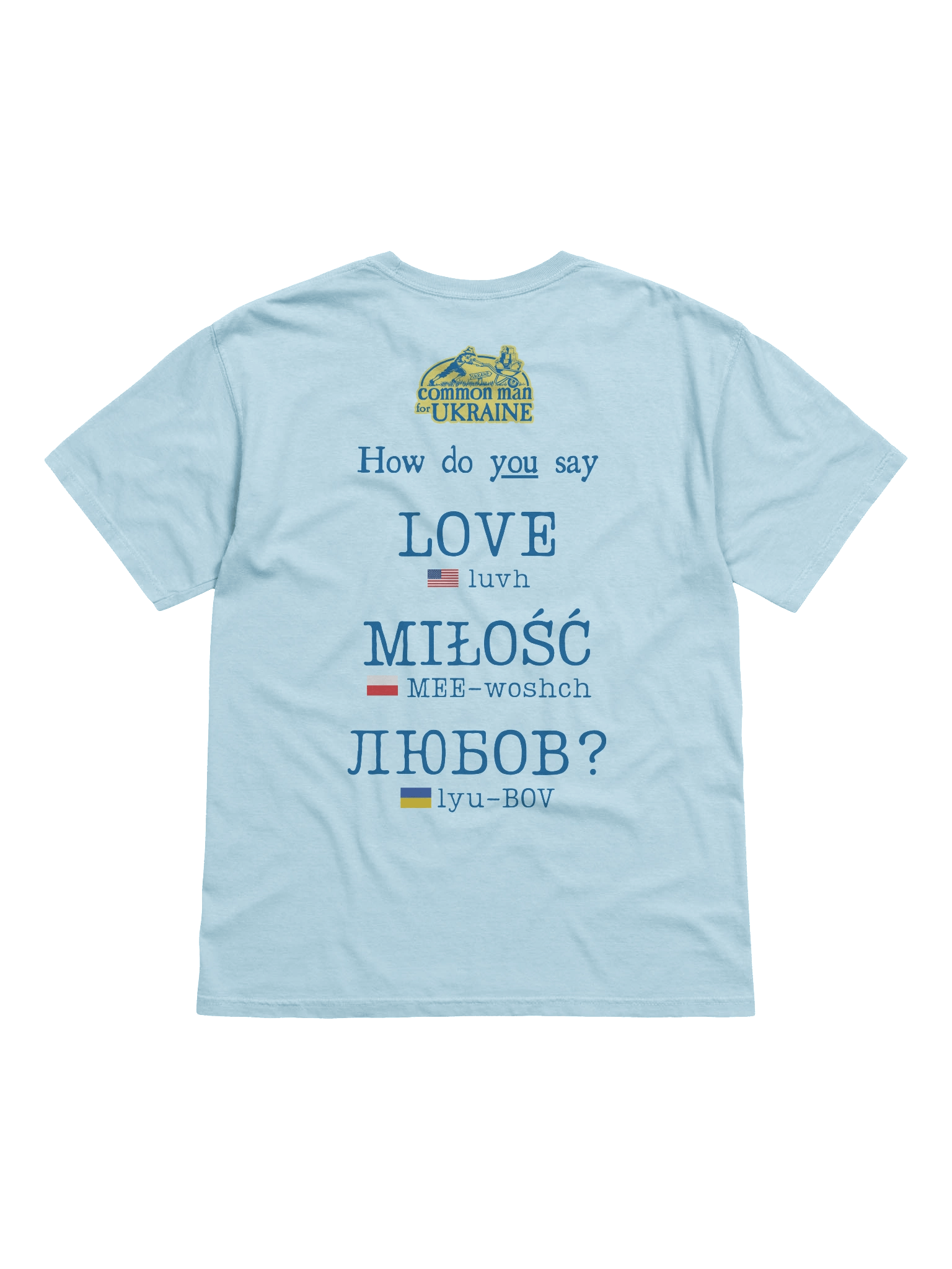 Unisex T-shirt with front center logo - "How do YOU say love?" text on back product image (2)