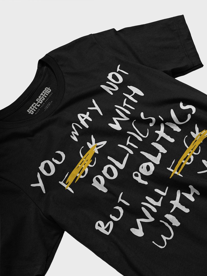 F*ck With Politics - Summer Tee product image (2)