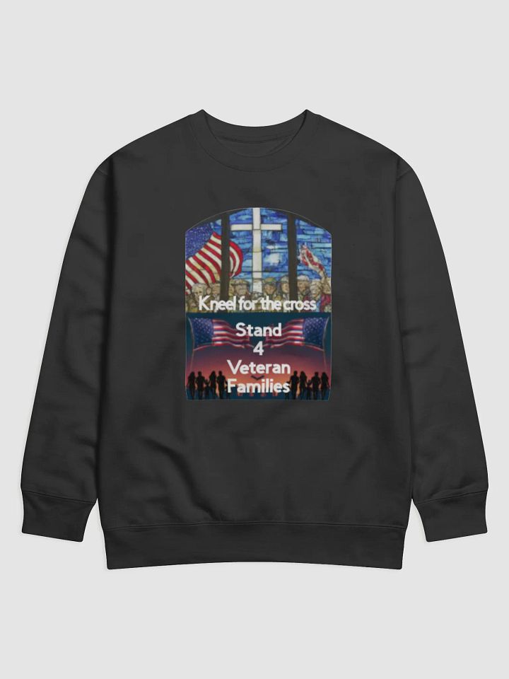 Stand4theCross Kneel4Veteran families support sweatshirt product image (1)