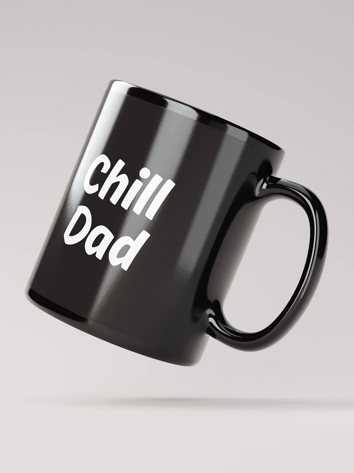 "Chill Dad" Upbeat Black Mug product image (3)