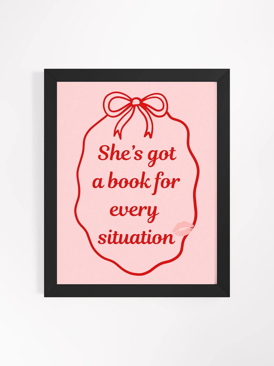 "She's got a book for every situation" Framed Poster product image (1)