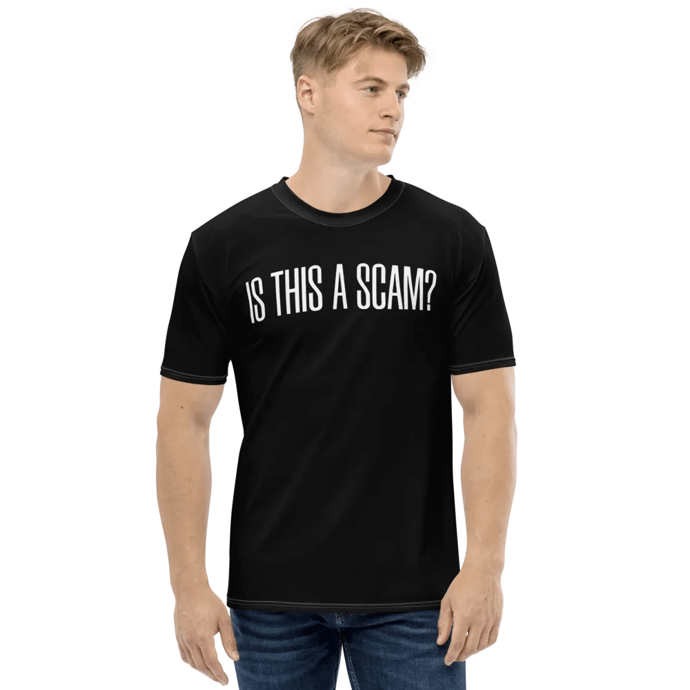 IS THIS A SCAM T-SHIRT product image (1)