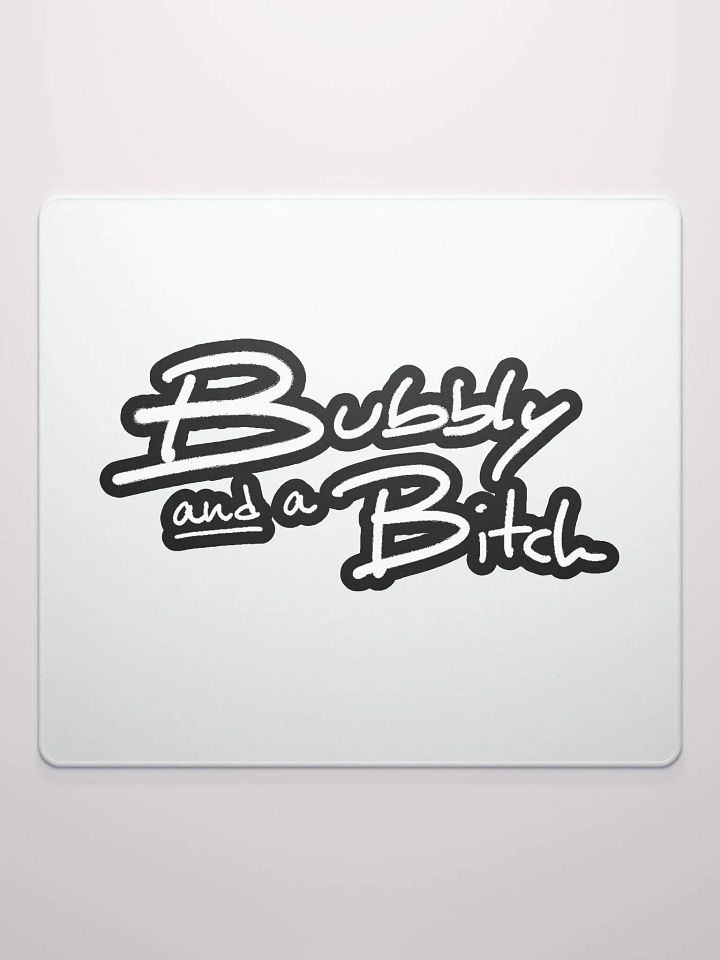Bubbly and a B*tch (lined design) mouse pad product image (2)