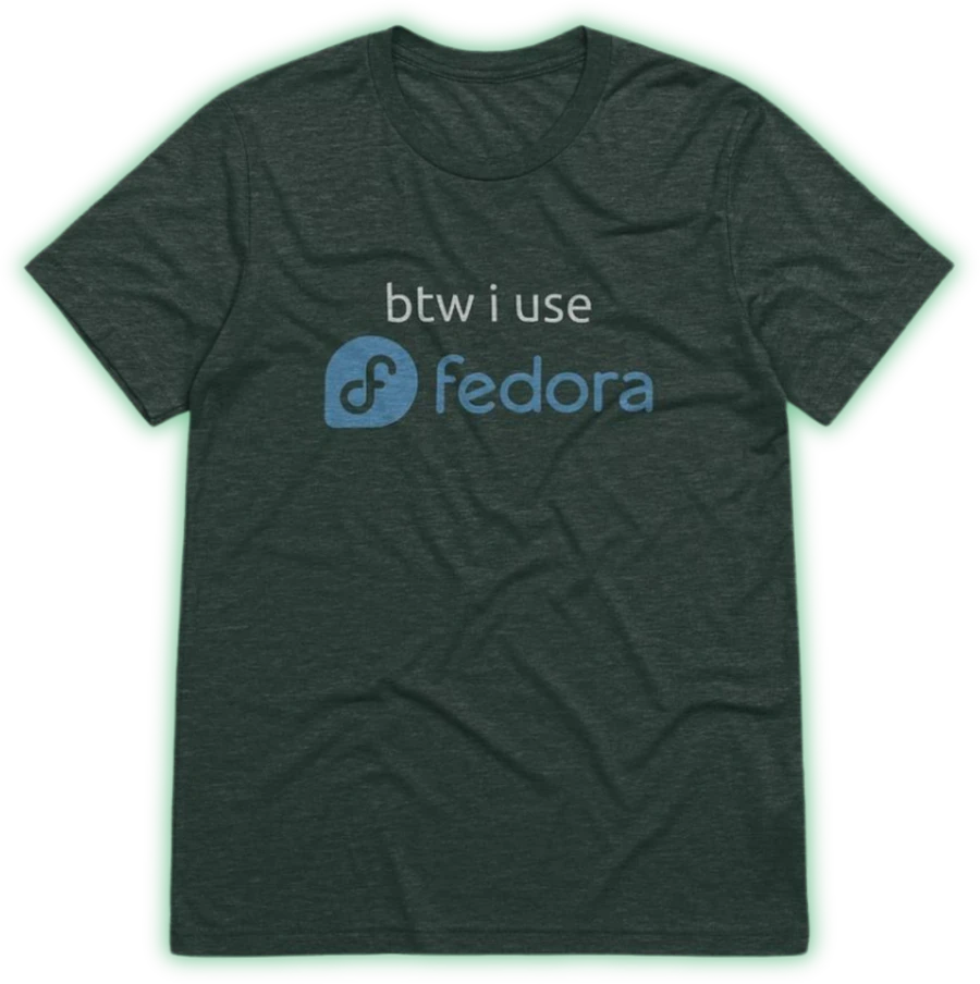 btw i use fedora Shirt product image (1)