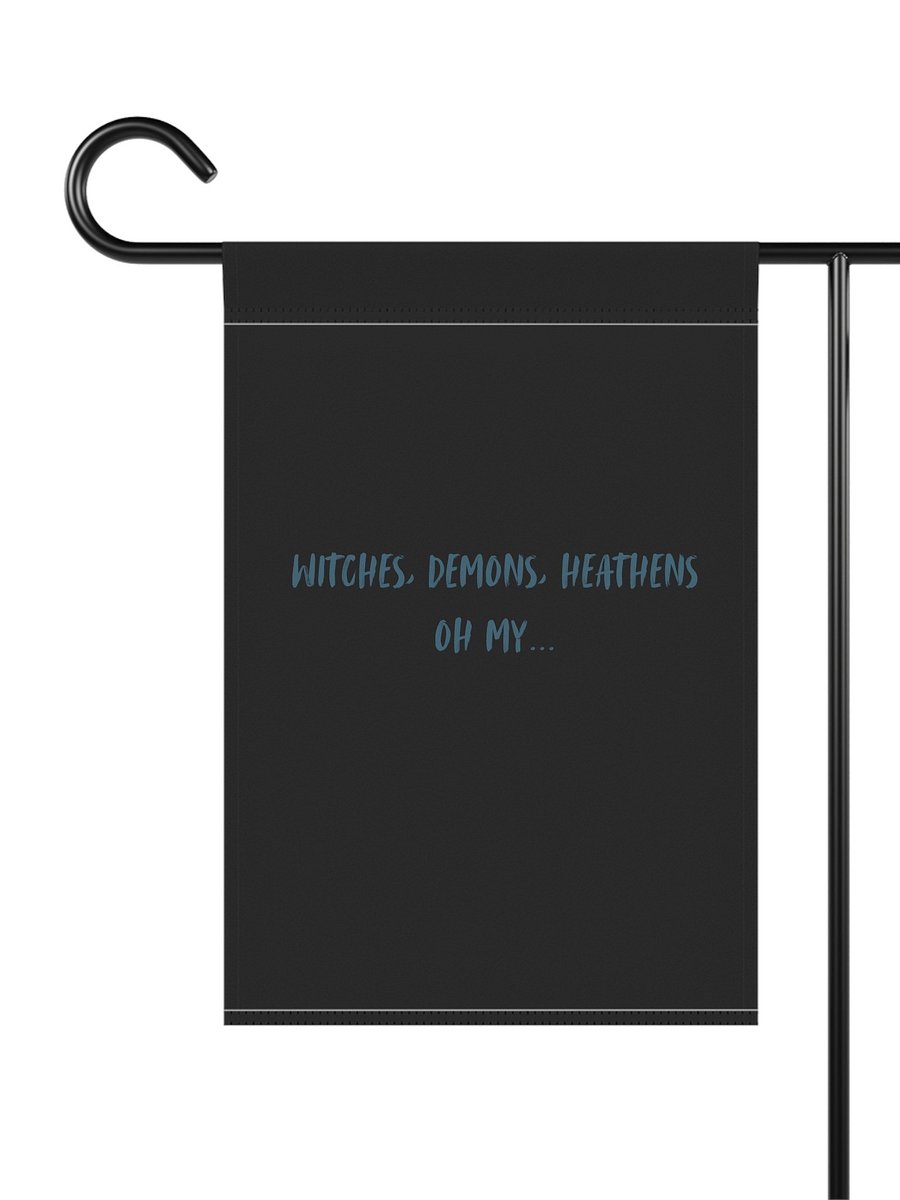 Witches, Demons, Heathens, Oh My - Yard Flag product image (3)