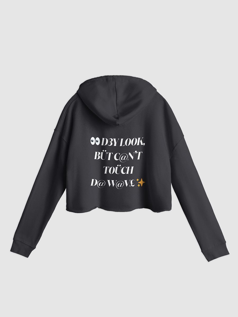 $.T.@.T. - C@N'T T0ÜCH THIS Crop Hoodie product image (2)