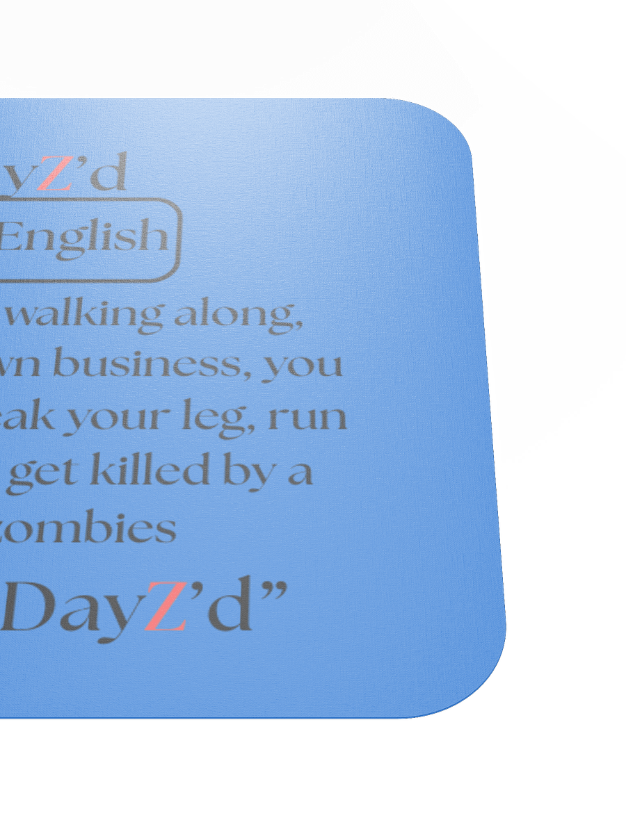 DayZ'd Humor Mouse Pad product image (5)